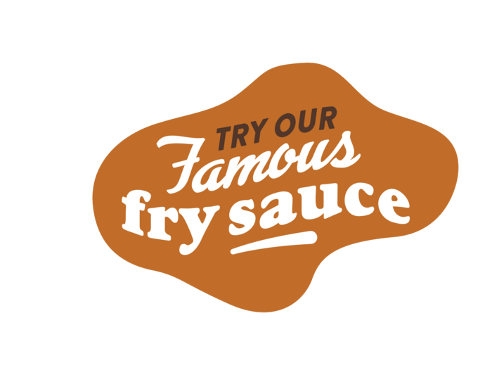 Try our famous fry sauce